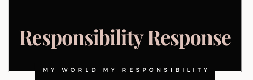 Responsibility Response